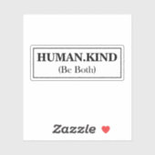 Mensch sei beides Aufkleber (Blatt)