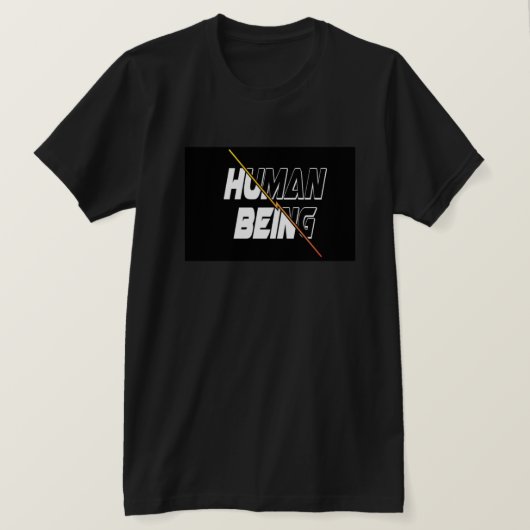 Mensch sein T-Shirt-Design T-Shirt (Design vorne)