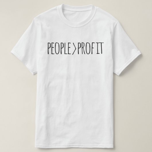 Mensch vor Profit T-Shirt (Design vorne)