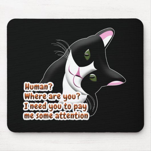 Mensch? Wo bist du? Katze Mousepad (Vorne)