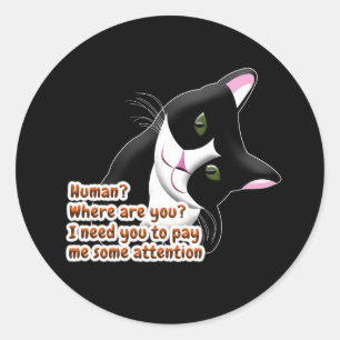 Mensch? Wo bist du? Katze Runder Aufkleber