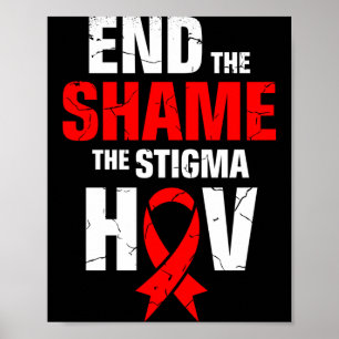 Menschen beenden die Scham die Stigmatisierung HIV Poster
