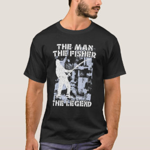 Menschen Der Mann Der Fischer Die Legende Cool Fis T-Shirt