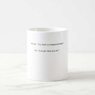 Menschen: Du scheinst mir so unerreichbar zu sein: Kaffeetasse