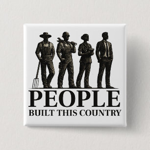Menschen haben dieses Land aufgebaut – Silhouetten Button