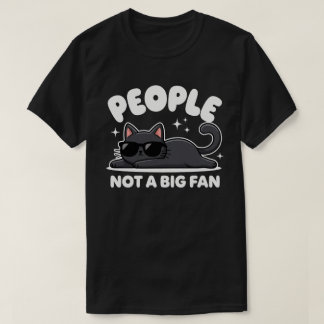 Menschen kein großer Fan | Fauler schwarzer Kater T-Shirt