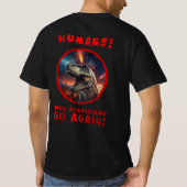 MENSCHEN! MACHEN SIE ARMAGEDDON WIEDER GEHEN! T-Shirt (Rückseite)