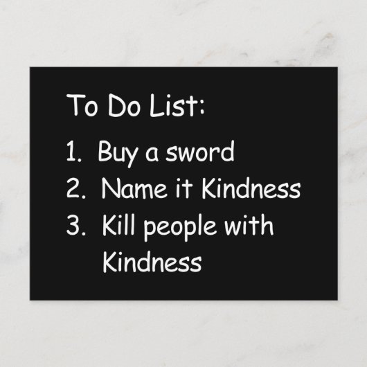 Menschen mit Freundlichkeit töten Postkarte (Vorderseite)