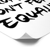 Menschen mit Qualität fürchten sich nicht vor Glei Poster (Ecke)