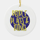 Menschen Orte & Dinge Erholung Slogan Ornament (Vorne)