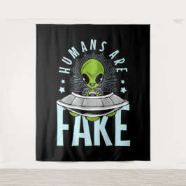 Menschen sind Fake Alien Wandteppich