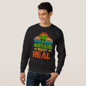 Menschen sind keine echte Alien Ufo Sweatshirt (Vorne ganz)