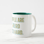 Menschen sind komisch und schwer zweifarbige tasse (VorderseiteRechts)