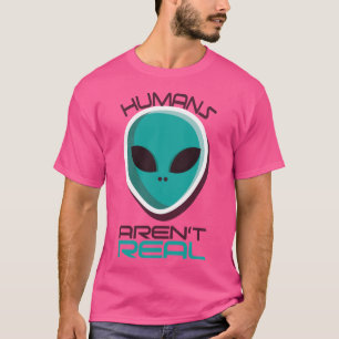 Menschen sind nicht real T-Shirt