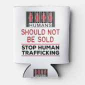 Menschen sollten nicht verkauft werden, um den Men Dosenkühler (Vorderseite)