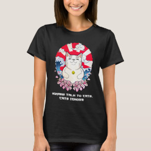 Menschen sprechen mit Katzen  Katze  Humor Kätzche T-Shirt
