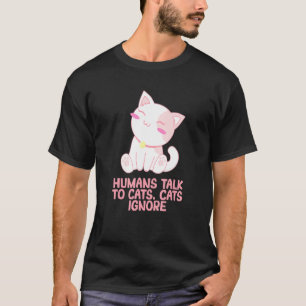 Menschen sprechen mit Katzen lustiger Katzenliebha T-Shirt