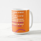 Menschen und Arten von Weisheitsbotschaften Kaffeetasse (VorderseiteRechts)