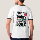 Menschen verdienen Geld, aber sie können keine Lie T-Shirt (Rückseite)
