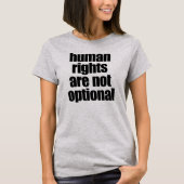 MENSCHENRECHTE SIND NICHT OPTIONAL T-Shirt (Vorderseite)
