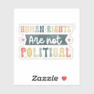 Menschenrechte sind nicht politisch aufkleber