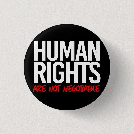 Menschenrechte sind nicht verhandelbar button (Vorderseite)