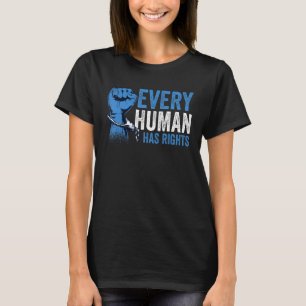 Menschenrechte Soziale Gerechtigkeit jeder Mensch T-Shirt