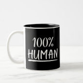 Menschheit 100% Menschlichkeit Zweifarbige Tasse (Links)