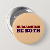 MENSCHHEIT IST BEIDE GROSSER KNOPF BUTTON (Vorne & Hinten)