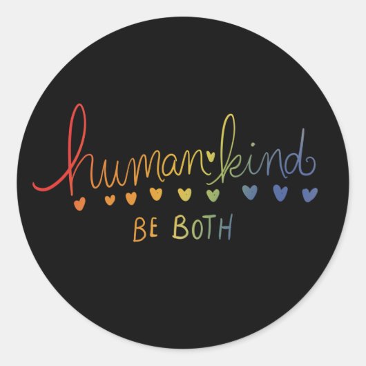Menschheit sei beides Menschheit Runder Aufkleber (Vorderseite)