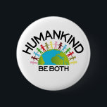 Menschliche Art Button<br><div class="desc">Mensch - sei beides</div>