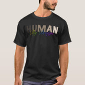 Menschliche durch Design globale Einheit Frieden L T-Shirt (Vorderseite)