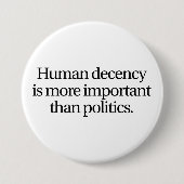 Menschlicher Anstands-Knopf (3-inch) Button (Vorderseite)