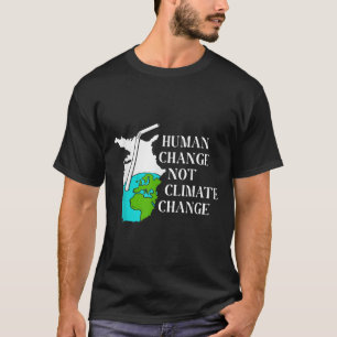 Menschlicher Klimawandel Globale Erwärmung Umwelt T-Shirt