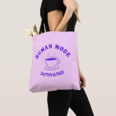 Menschlicher Modus aktiviert (Danke Kaffee) Tasche (Von Nahem)