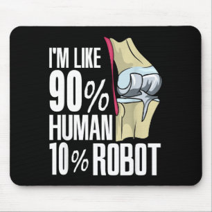 Menschlicher Roboter Neue Knieoperation Witz Lusti Mousepad
