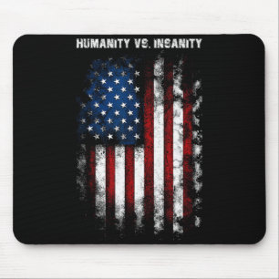 Menschlichkeit Vs. Verrücktheit Bedrängter Amerika Mousepad