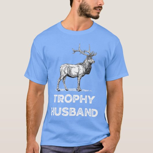 Mensrophy Buck Fathers Day Design for Husband frie T-Shirt (Vorderseite)