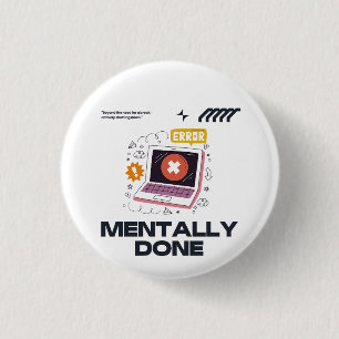 Mental am Ende - Jenseits der Notwendigkeit einer  Button