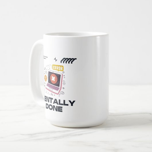 Mental am Ende - Jenseits der Notwendigkeit einer  Kaffeetasse (Vorderseite Links)