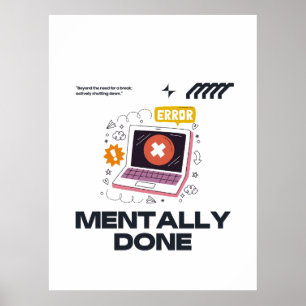 Mental am Ende - Jenseits der Notwendigkeit einer Poster