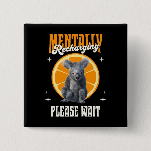Mental Aufladendes Introvertiertes Koala-Design Button (Vorderseite)