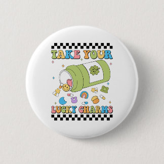 Mental Awareness Take Your Lucky Charm Pills Healt Button