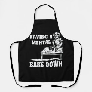 Mental Bake Down Breakfast Baker Funny Ba Schürze