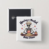 Mental Bake Down Stressed, gesegnet & oven Button (Vorne & Hinten)