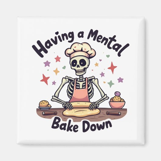 Mental Bake Down Stressed, gesegnet & oven Magnet (Vorne)