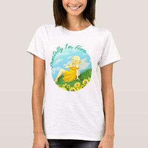 "Mental bin ich hier" Sommer Feen T-Shirt