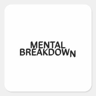 Mental Breakdown Minimalist Tech  Quadratischer Aufkleber