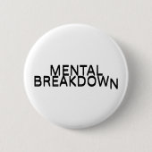 Mental Breakdown Typography Lapel Pin  Button (Vorderseite)