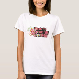 Mental Crocheting jetzt Funny Yarn Lover T-Shirt
